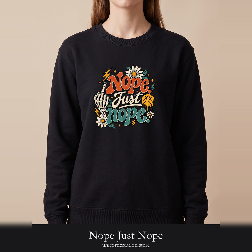 Nope Just Nope Sweatshirt, Retro Skull Daisy Crewneck, Funny Sarcastic Gift, Introvert Dark Humor Sweatshirt