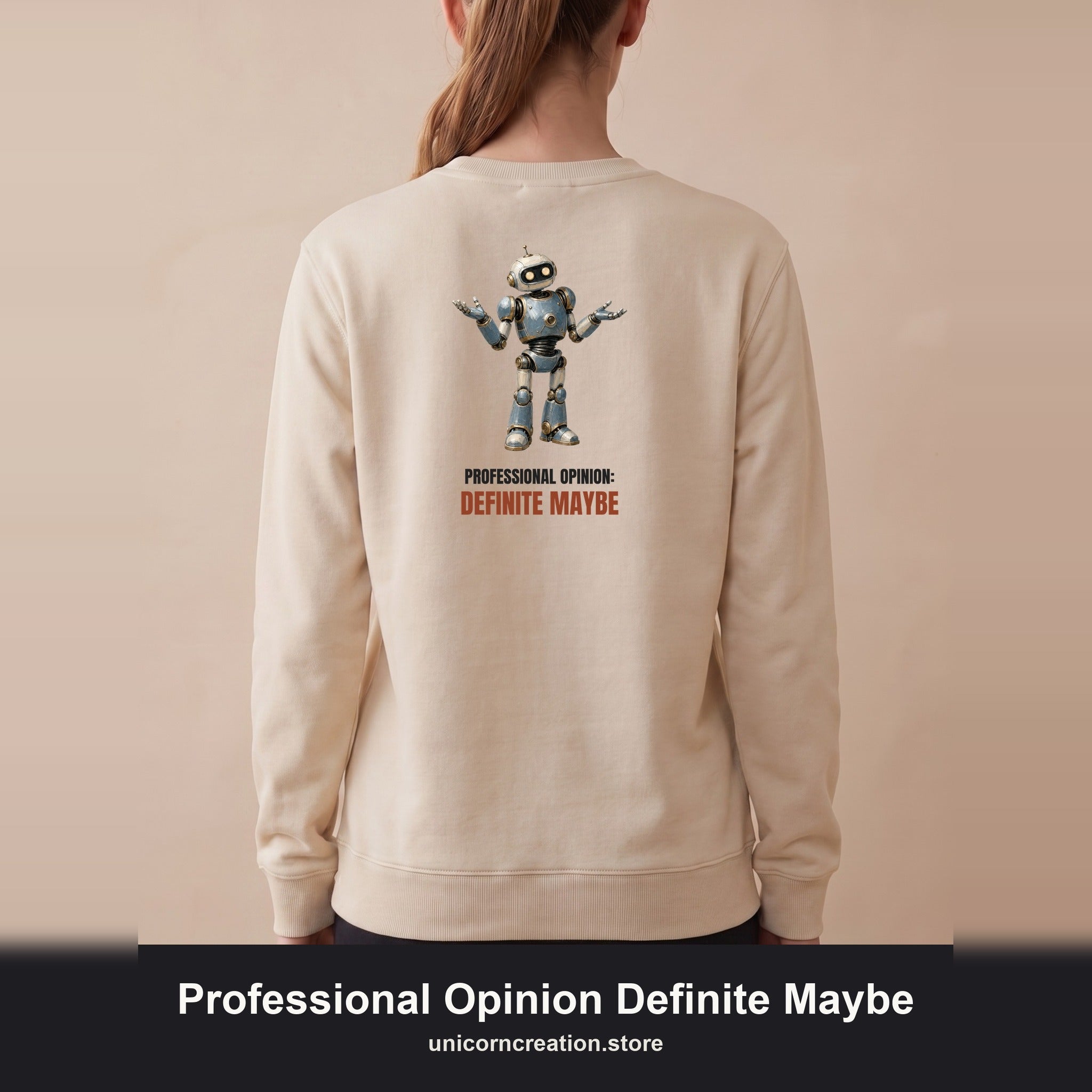 Professional Opinion Definite Maybe Shirt, Funny Robot Tech Tee, Engineer Programmer Gift, Sarcastic AI Sweatshirt