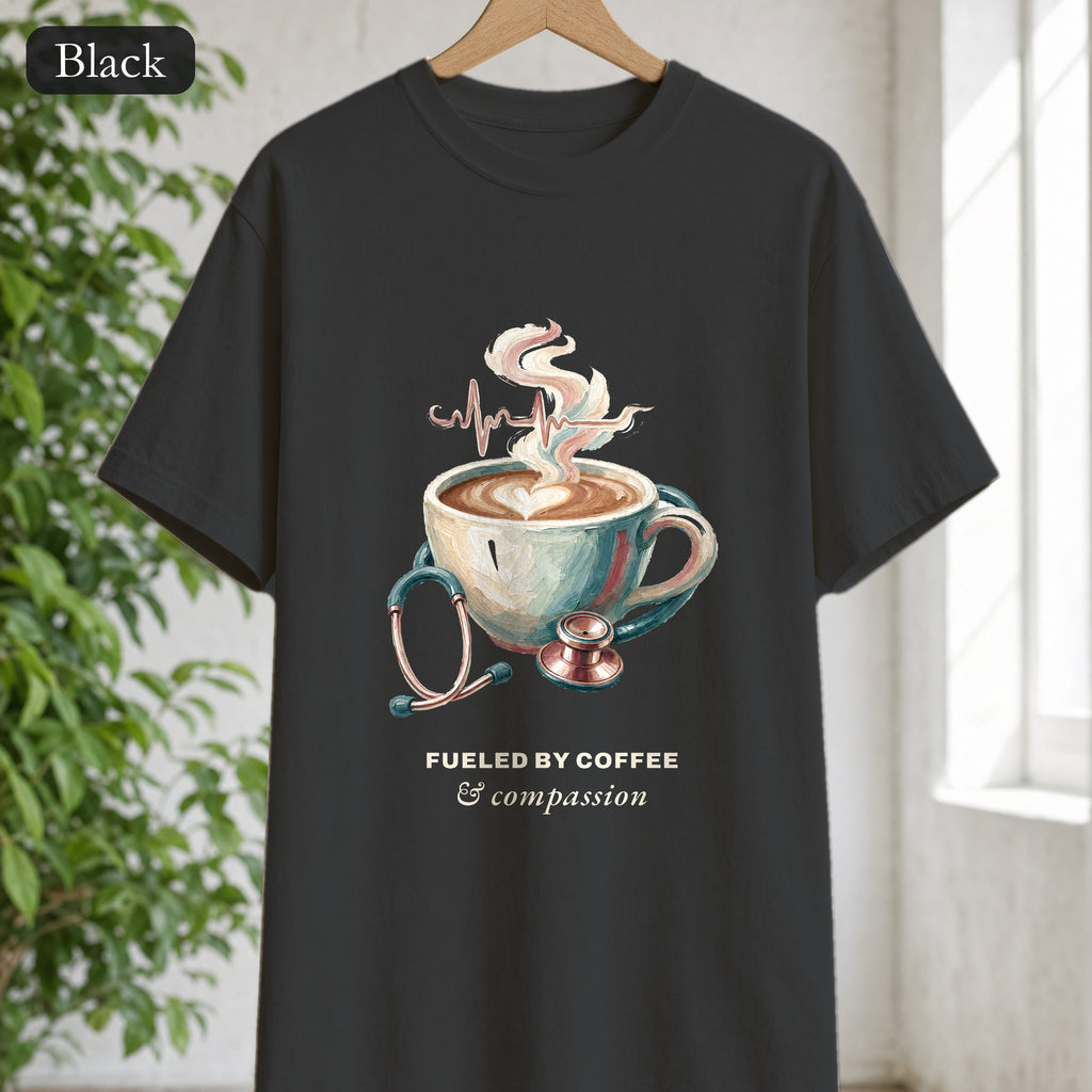 Nurse Shirt, Fueled by Coffee and Compassion Tee, Nurse Week RN Gift, Painterly Nurse Coffee Sweatshirt