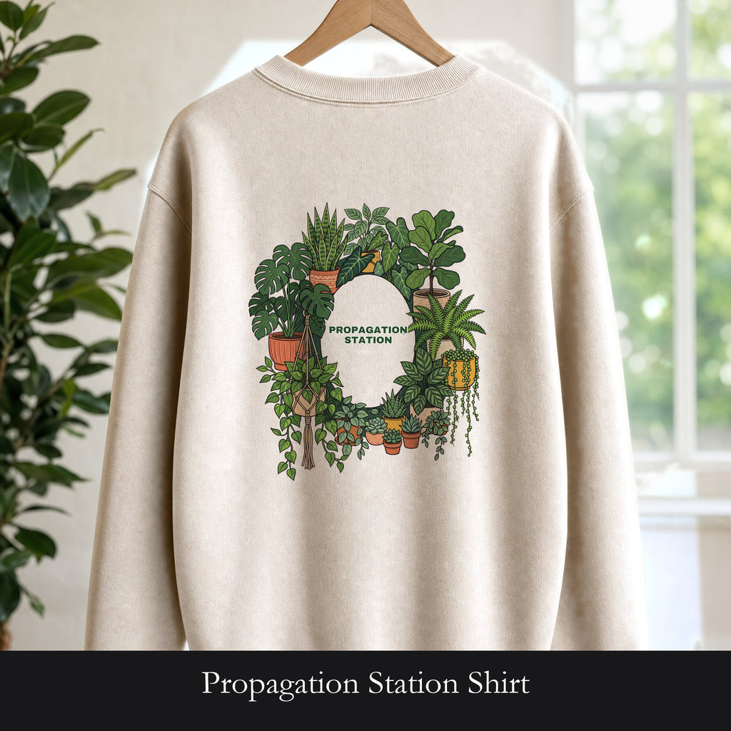 Propagation Station Shirt, Plant Mom Tee, Houseplant Lover Gift, Gardening Plant Sweatshirt