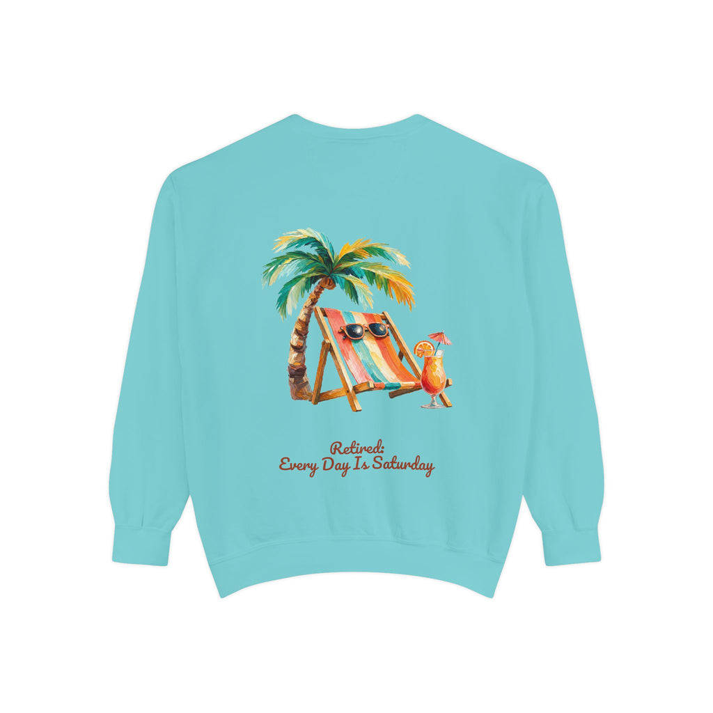 Retired Every Day Is Saturday Shirt, Funny Retirement Tee, Retirement Party Gift, Beach Relax Sweatshirt