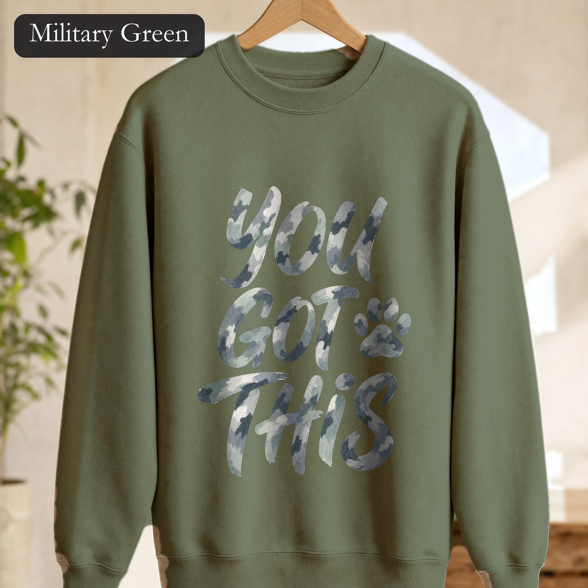 You Got This Shirt, Camo Motivational Tee, Encouragement Mental Health Gift, Positive Vibes Paw Print Sweatshirt