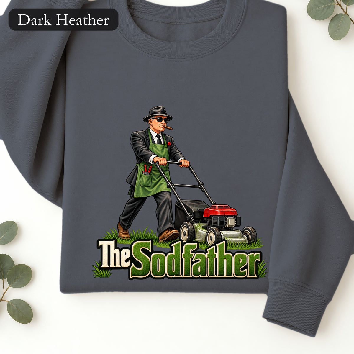 The Sodfather lawn mower illustration Sweatshirt | Gardening humor