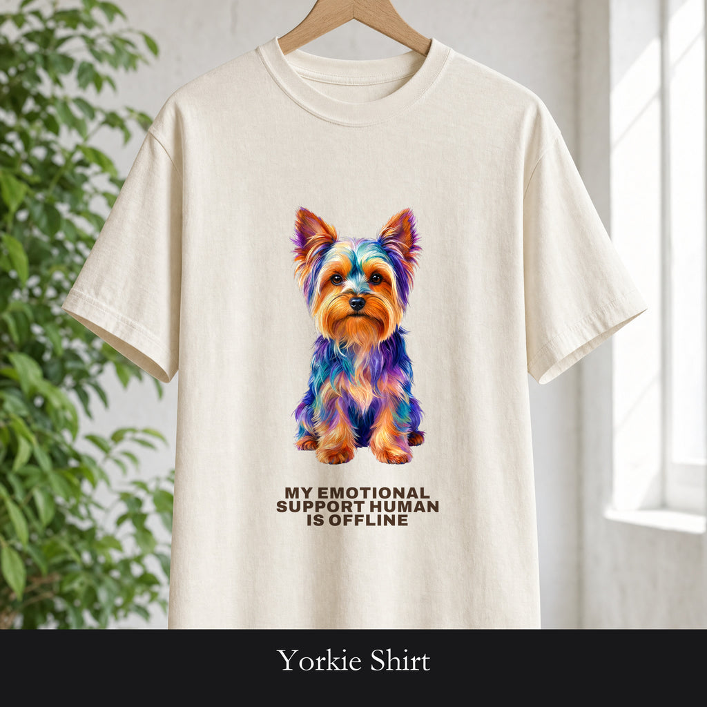 Yorkie Shirt, My Emotional Support Human Is Offline Tee, Funny Yorkshire Terrier Dog Mom Gift, Dog Lover Sweatshirt