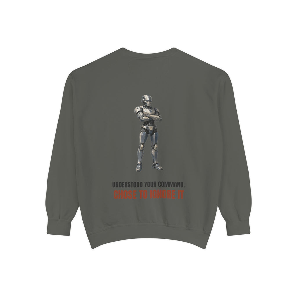 Understood Your Command Chose to Ignore It Shirt, Funny AI Robot Tee, Sarcastic Tech Programmer Gift, Sci-Fi Sweatshirt