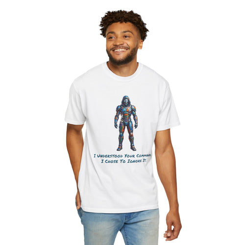 AI Robot T-Shirt — Understood Your Command, Chose to Ignore It