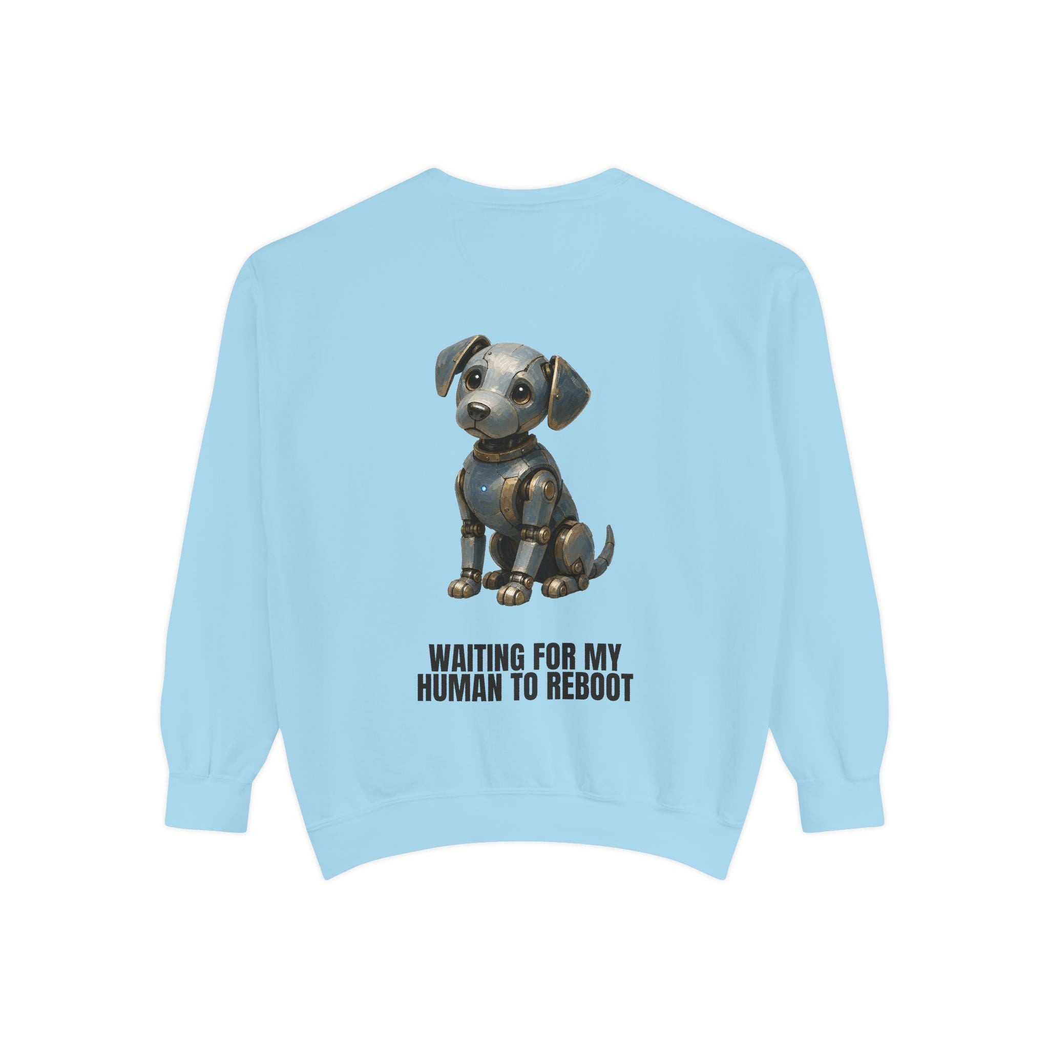 Waiting for My Human to Reboot Shirt, Funny Robot Dog Tee, Tech Programmer Gift, Sci-Fi AI Humor Sweatshirt