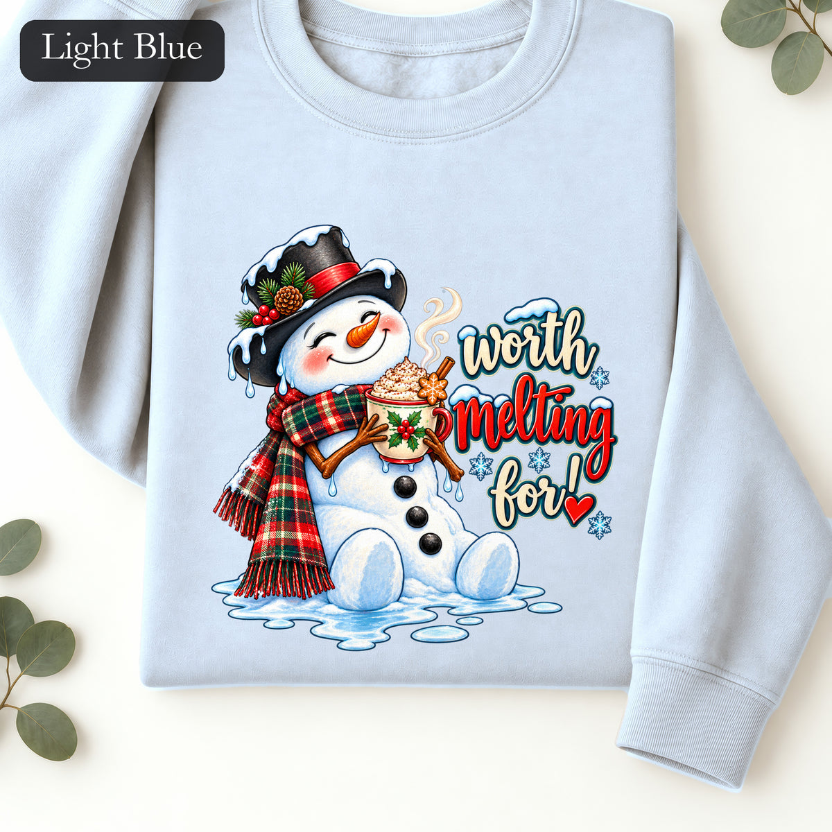 Worth melting for -Snowman with with cocoa Sweatshirt | Christmas Holiday Snowman Crewneck