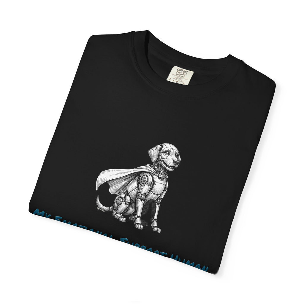 Robot Dog T-Shirt — My Emotional Support Human Is Offline