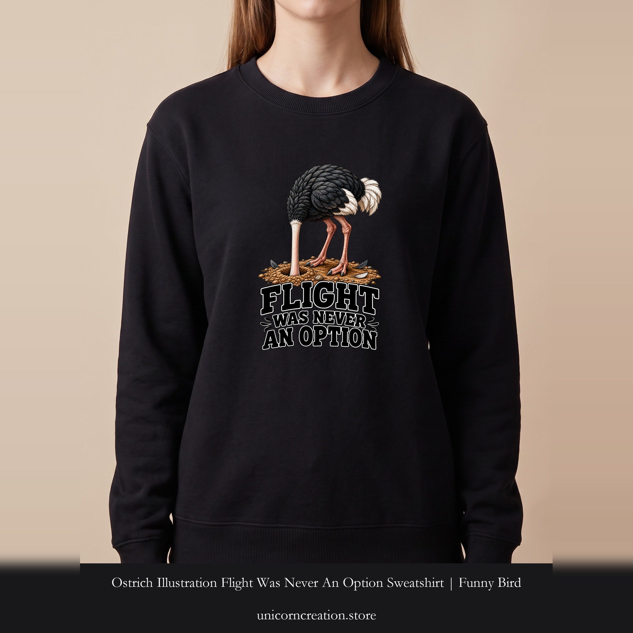 Ostrich Illustration Flight Was Never An Option Sweatshirt | Funny Bird Crewneck