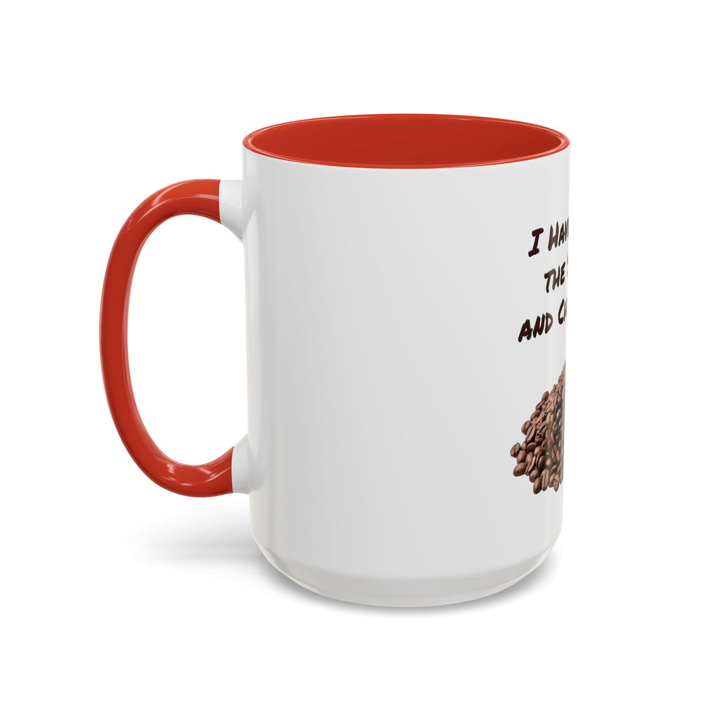 Funny Coffee Mug — I Have Reviewed the Situation and Chosen Coffee