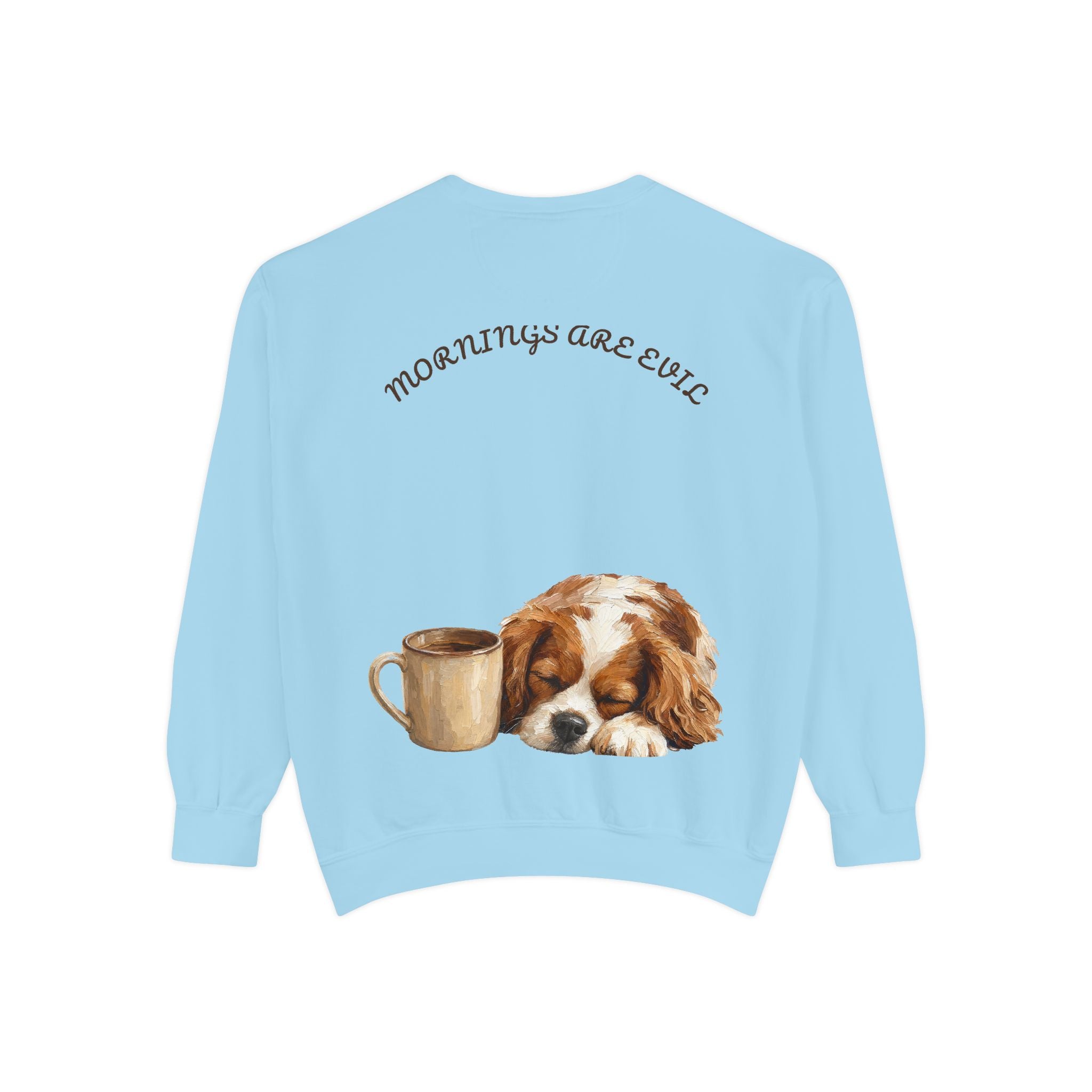 Mornings Are Evil Shirt, Funny Lazy Dog Coffee Tee, Not a Morning Person Gift, Painterly Dog Lover Sweatshirt