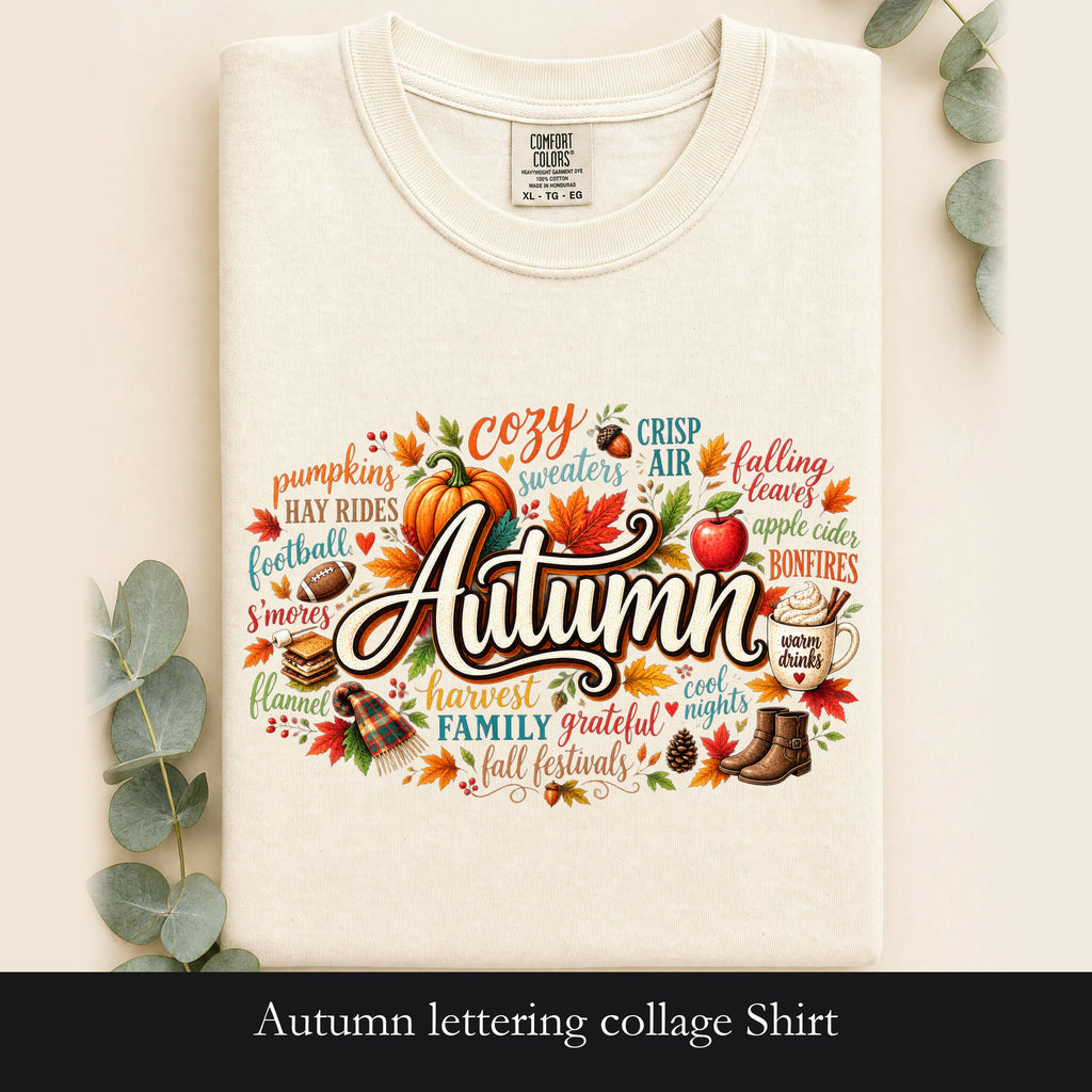 Autumn lettering collage Shirt | Fall pumpkin leaves cider cozy harvest