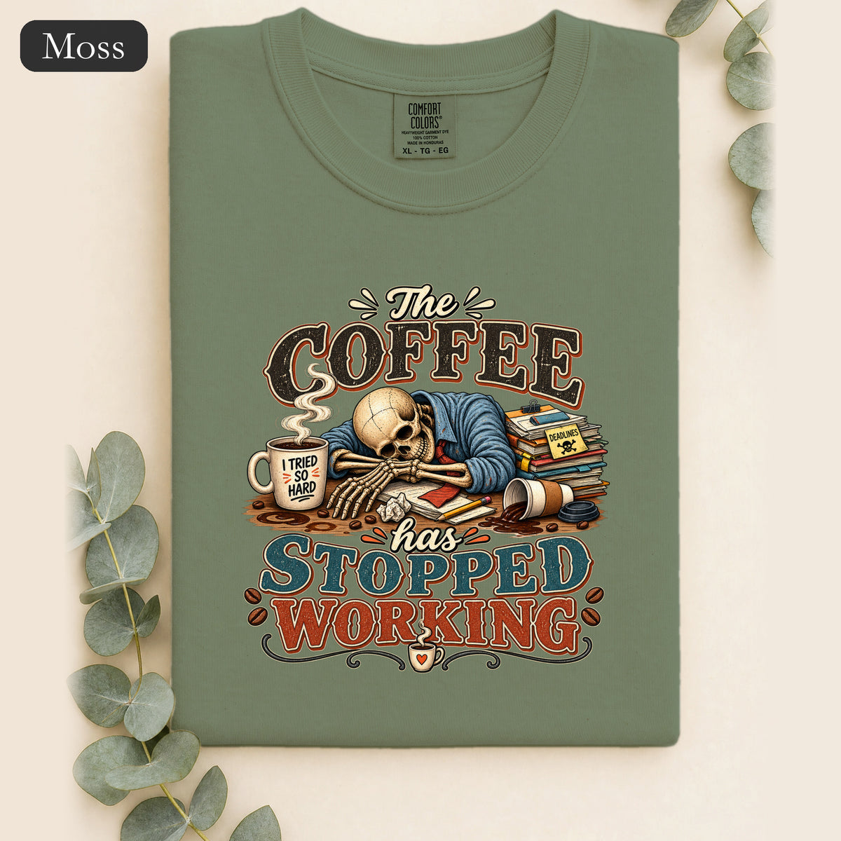 The Coffee Has Stopped Working Shirt | Sleeping Skull Coffee Design