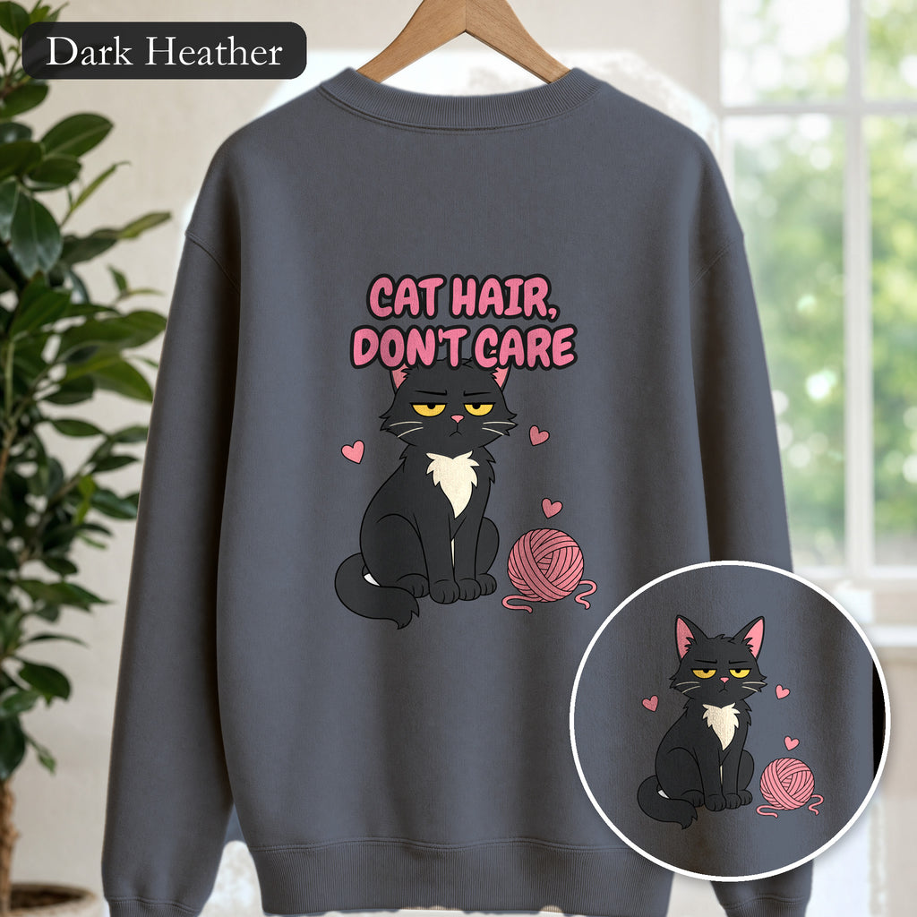 Cat Hair Don't Care Shirt, Funny Cat Mom Tee, Cat Lover Gift, Cat Owner Sweatshirt