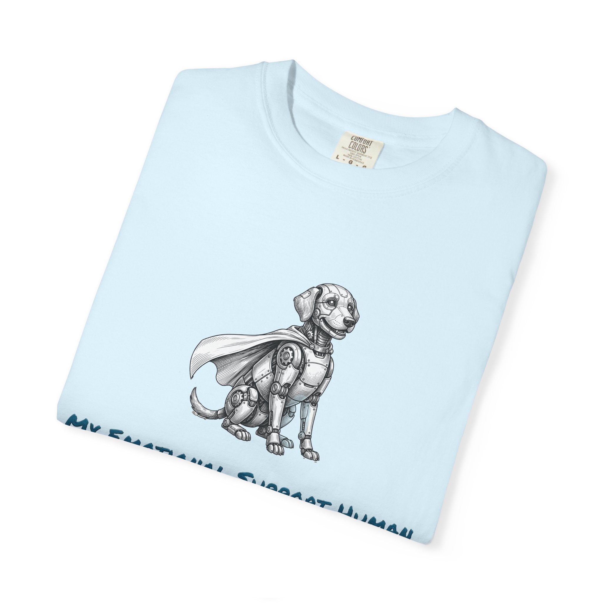 Robot Dog T-Shirt — My Emotional Support Human Is Offline