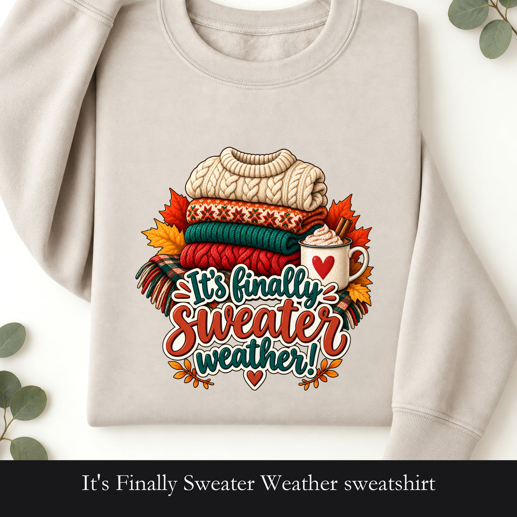 It's Finally Sweater Weather sweatshirt | cozy fall knit stack, autumn leaves, coffee mug