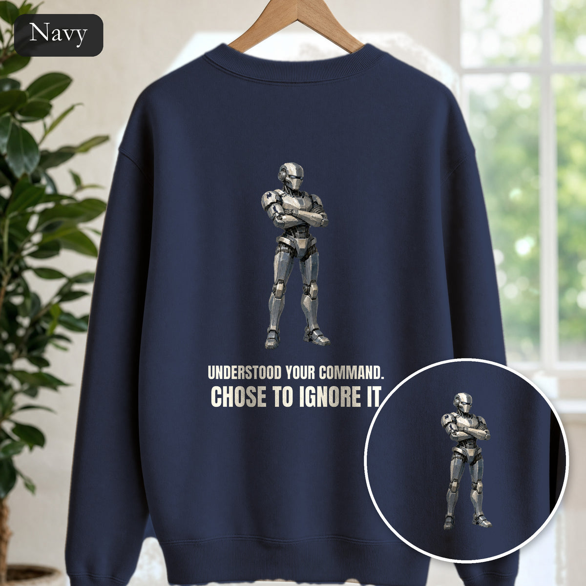 Understood Your Command Chose to Ignore It Shirt, Funny AI Robot Tee, Sarcastic Tech Programmer Gift, Sci-Fi Sweatshirt