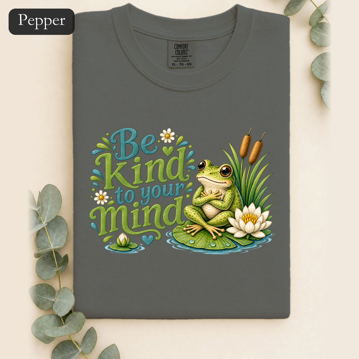 Be Kind To Your Mind Shirt, Cute Frog Tee, Mental Health Awareness Gift, Kawaii Frog Shirt