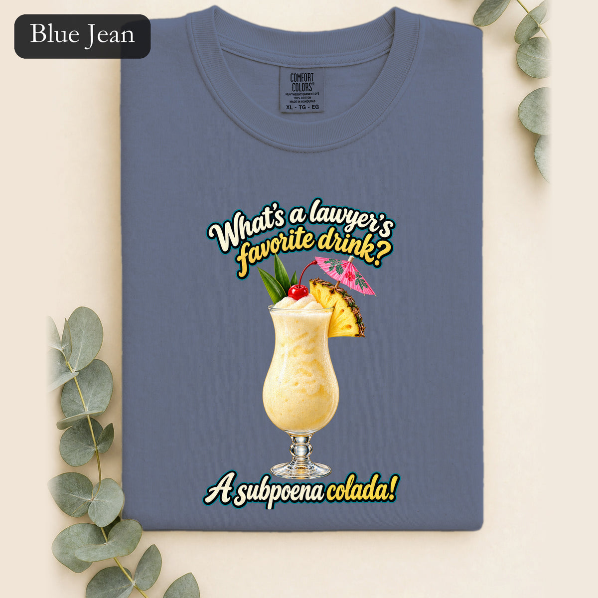 Subpoena Colada joke Shirt | Lawyer Pun Tee