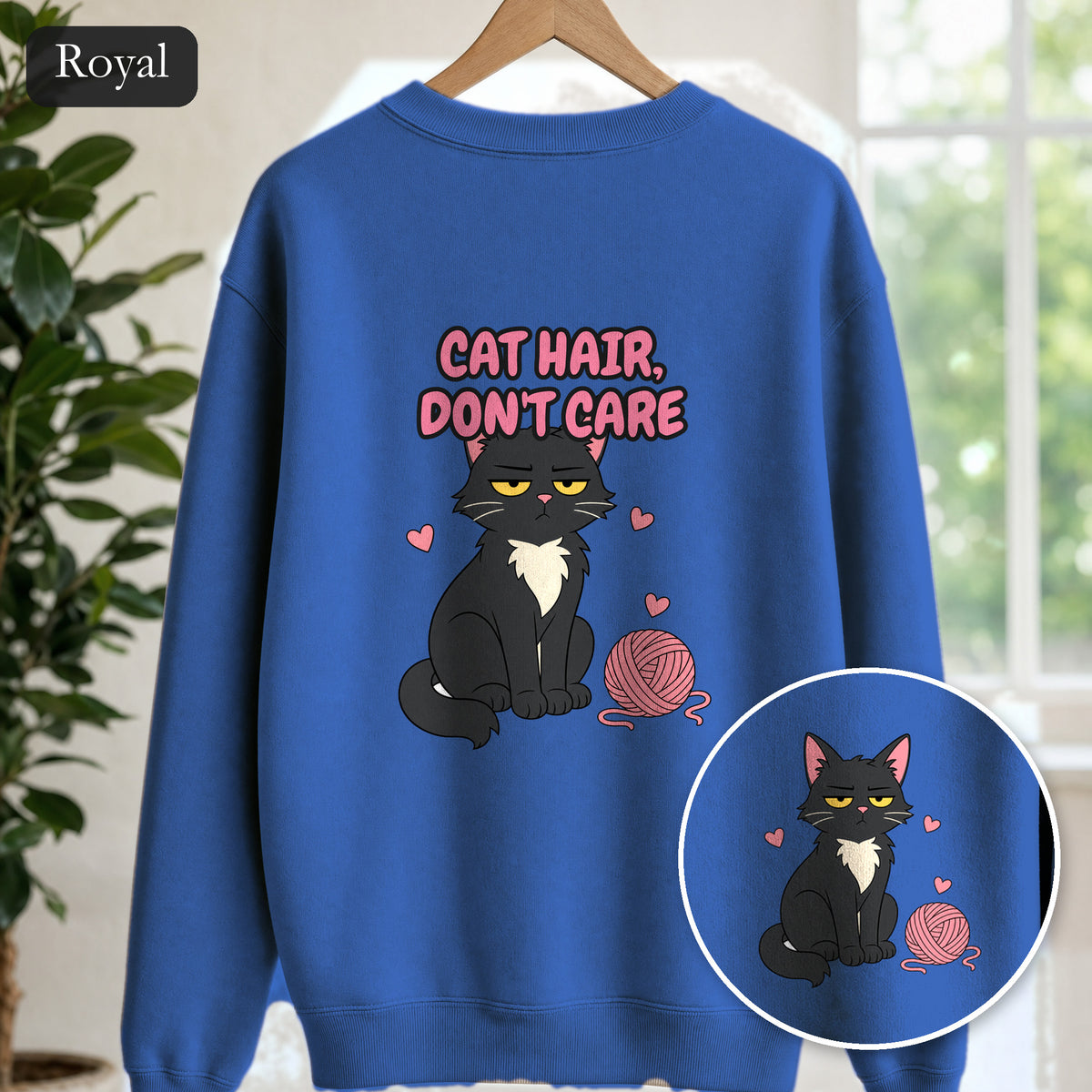 Cat Hair Don't Care Shirt, Funny Cat Mom Tee, Cat Lover Gift, Cat Owner Sweatshirt