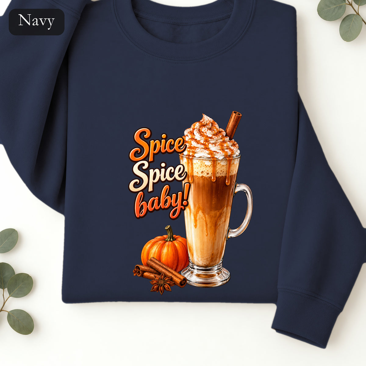 Spice Spice Baby Pumpkin Spice Latte Sweatshirt | Fall Coffee Crewneck