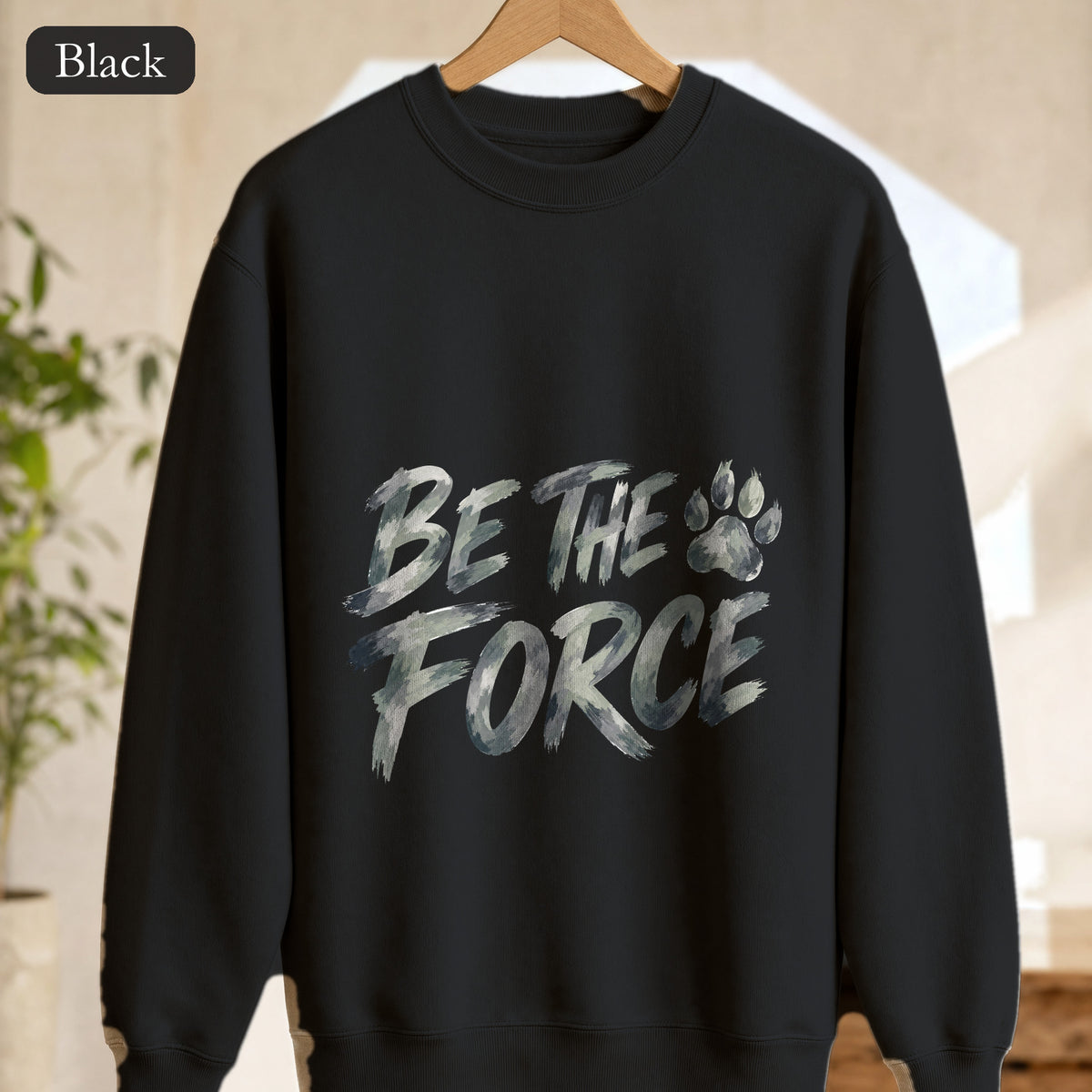 Be The Force Shirt, Camo Motivational Tee, Inspirational Encouragement Gift, Positive Vibes Paw Print Sweatshirt