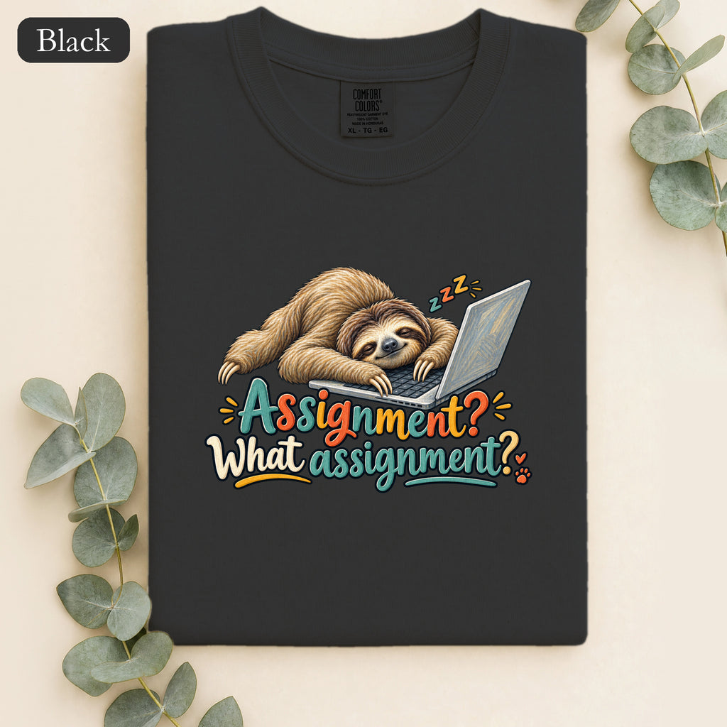 Sloth With Laptop Shirt, Assignment? What assignment? Funny Tee, Lazy Work From Home Gift, Painterly Sloth Shirt
