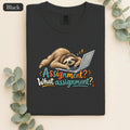 Sloth With Laptop Shirt, Assignment? What assignment? Funny Tee, Lazy Work From Home Gift, Painterly Sloth Shirt