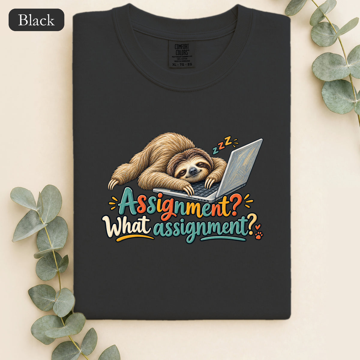 Sloth With Laptop Shirt, Assignment? What assignment? Funny Tee, Lazy Work From Home Gift, Painterly Sloth Shirt