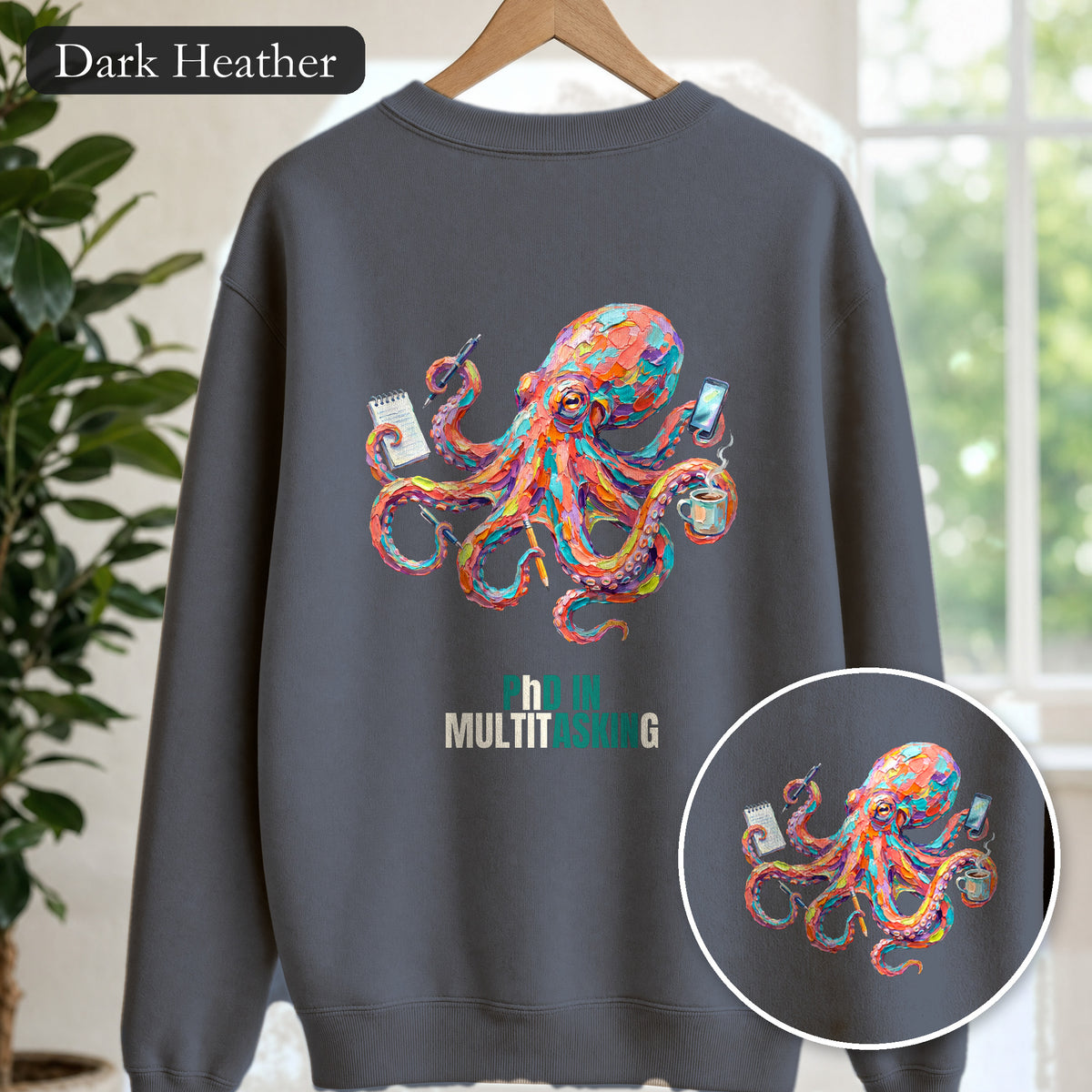 PhD in Multitasking Shirt, Funny Octopus Tee, Busy Mom Boss Gift, Painterly Ocean Humor Sweatshirt