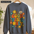 Good Vibes Only Shirt, Retro Groovy Tee, 70s Aesthetic Gift, Positive Affirmation Sweatshirt