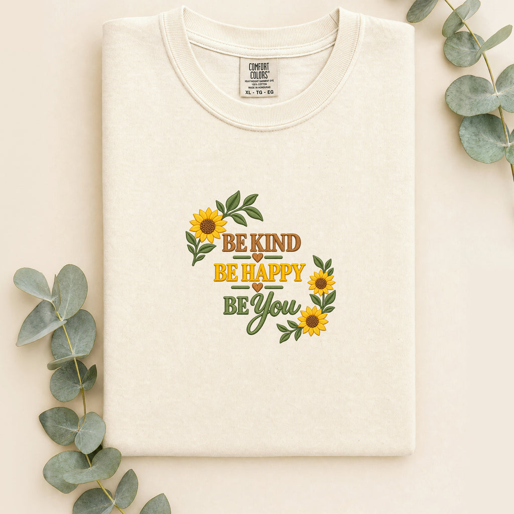 Embroidered Be Kind Be Happy Be You Sunflowers Shirt