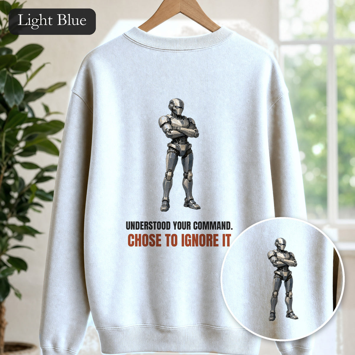 Understood Your Command Chose to Ignore It Shirt, Funny AI Robot Tee, Sarcastic Tech Programmer Gift, Sci-Fi Sweatshirt