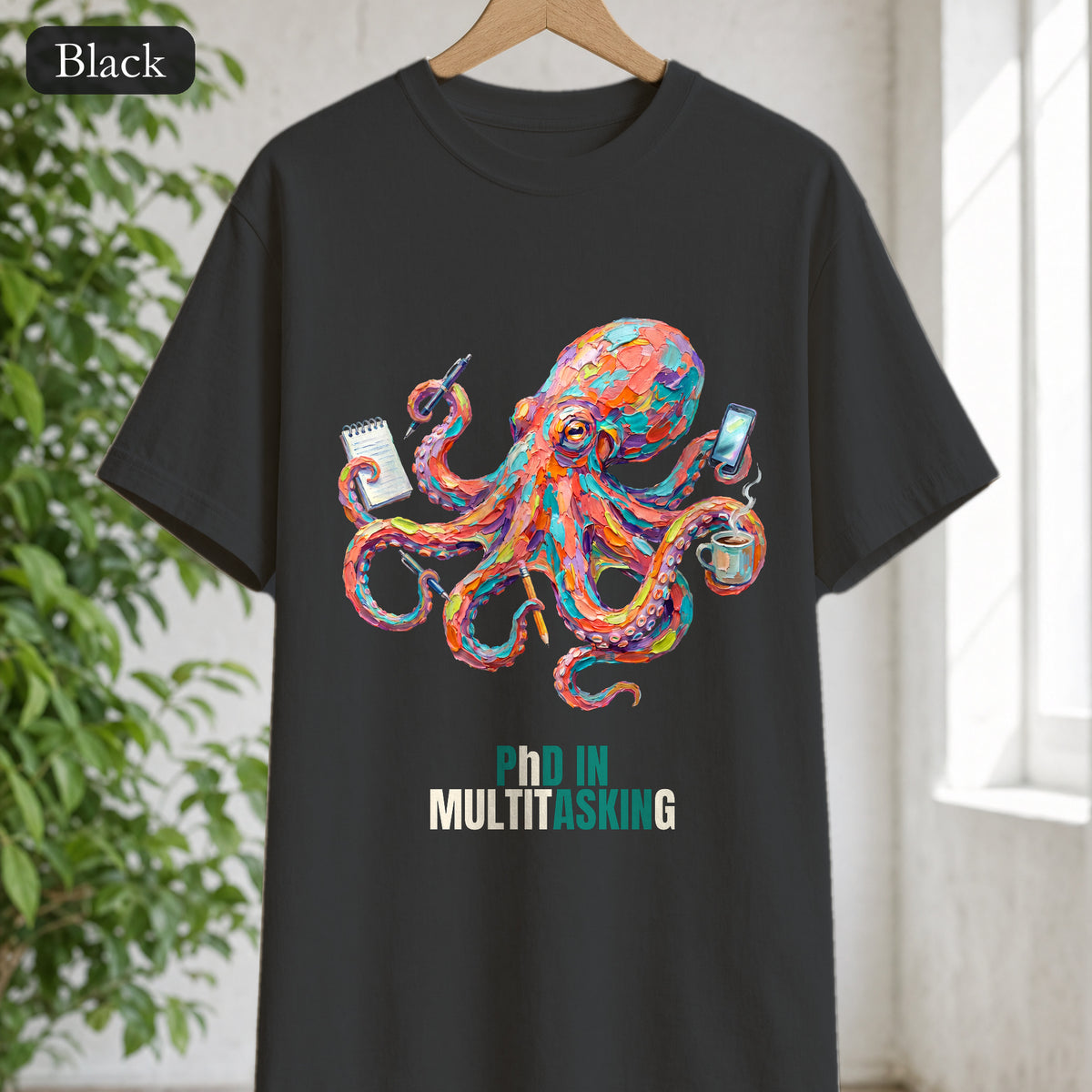 PhD in Multitasking Shirt, Funny Octopus Tee, Busy Mom Boss Gift, Painterly Ocean Humor Sweatshirt
