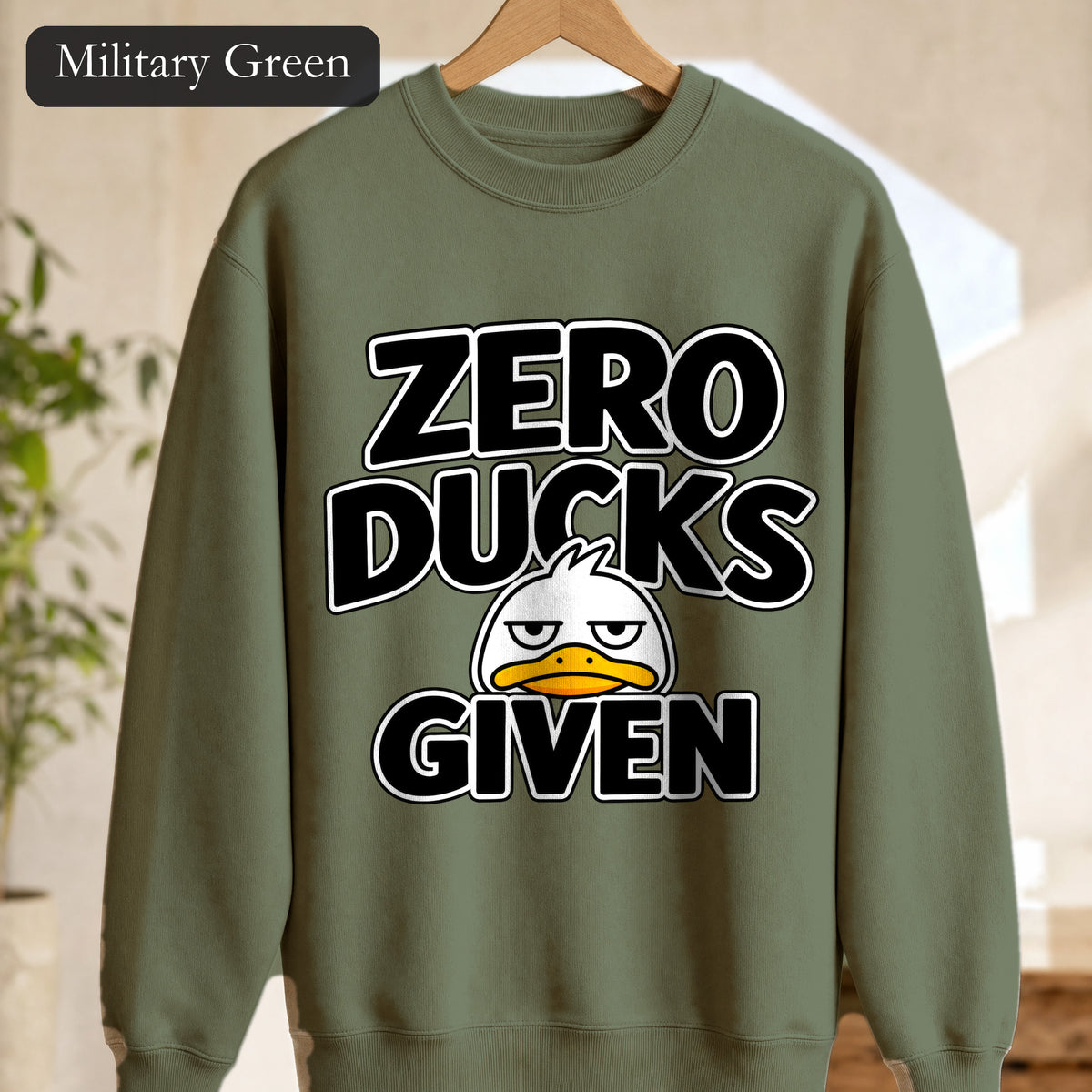 Zero Ducks Given sweatshirt | Funny duck illustration, sarcastic slogan