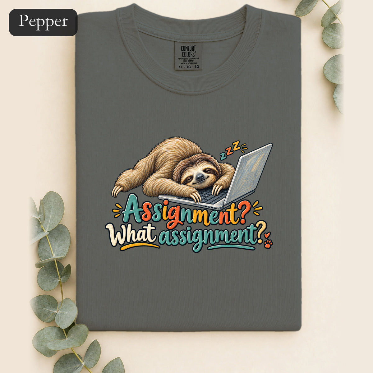 Sloth With Laptop Shirt, Assignment? What assignment? Funny Tee, Lazy Work From Home Gift, Painterly Sloth Shirt