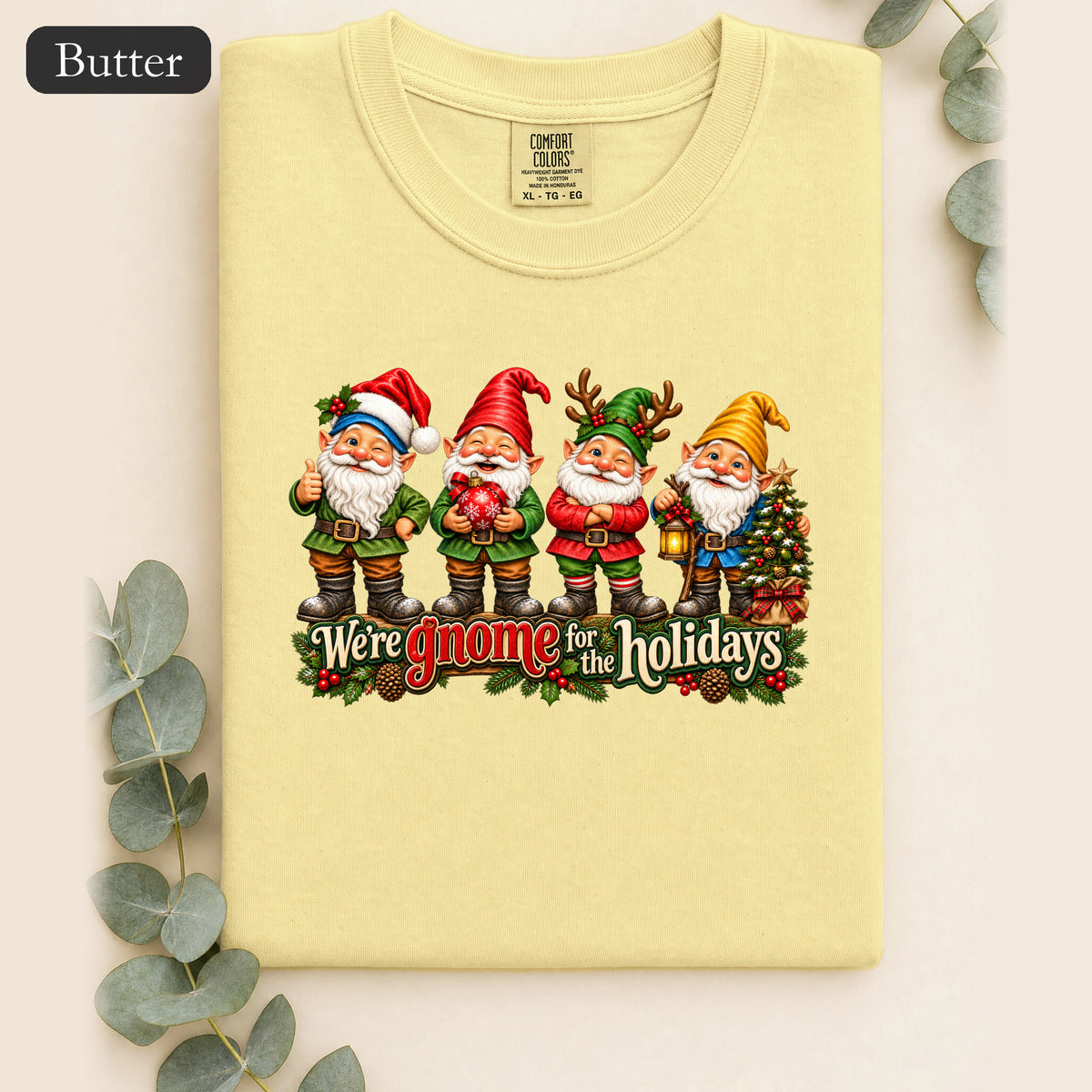 We're Gnome for the Holidays shirt