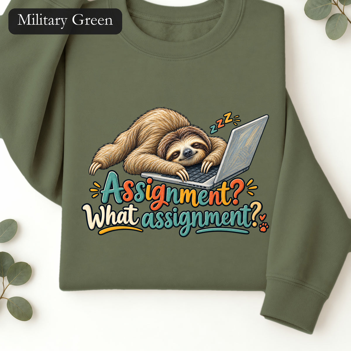 Sloth With Laptop Shirt, Assignment? What assignment? Funny Tee, Lazy Work From Home Gift, Painterly Sloth Sweatshirt
