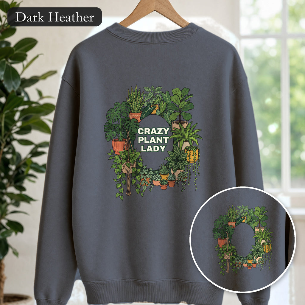 Crazy Plant Lady Shirt, Plant Mom Tee, Houseplant Lover Gift, Gardening Plant Sweatshirt