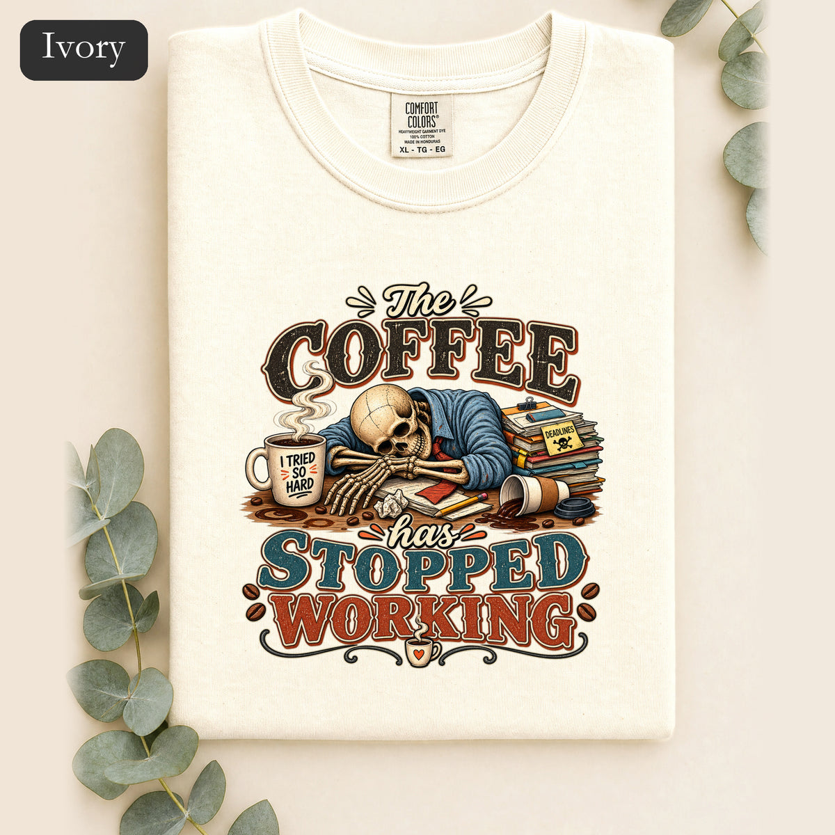 The Coffee Has Stopped Working Shirt | Sleeping Skull Coffee Design