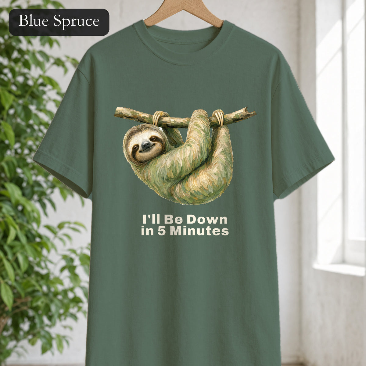 Sloth Shirt, I'll Be Down in 5 Minutes Tee, Funny Lazy Sloth Gift, Painterly Introvert Sweatshirt