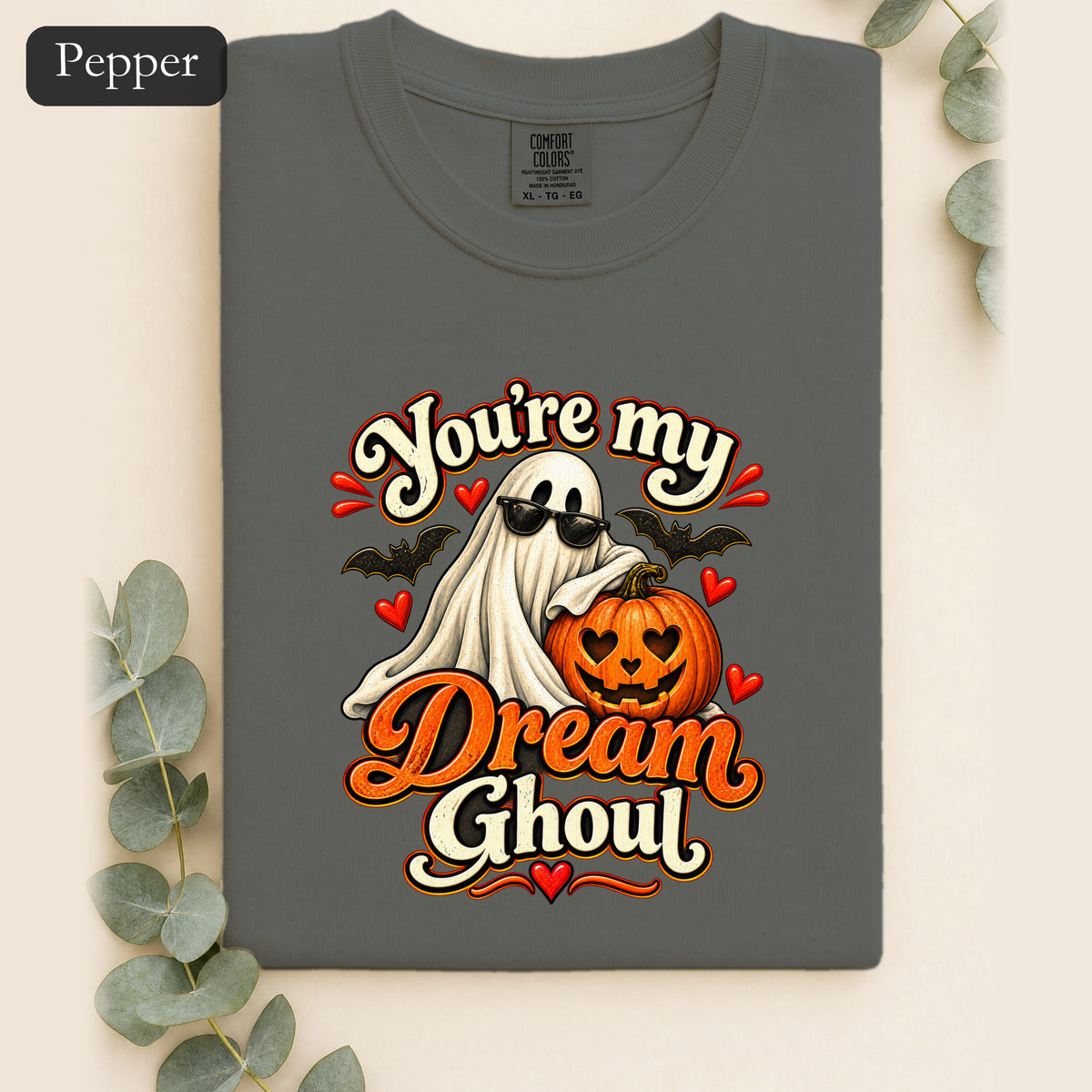 You're My Dream Ghoul Shirt | Halloween Ghost Pumpkin Love