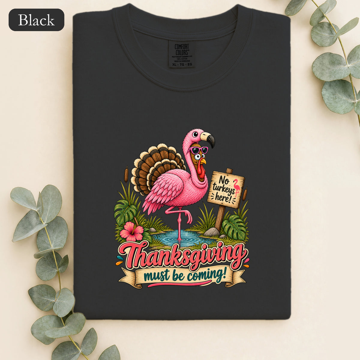 Turkey Thanksgiving must be coming Shirt | Holiday Tee