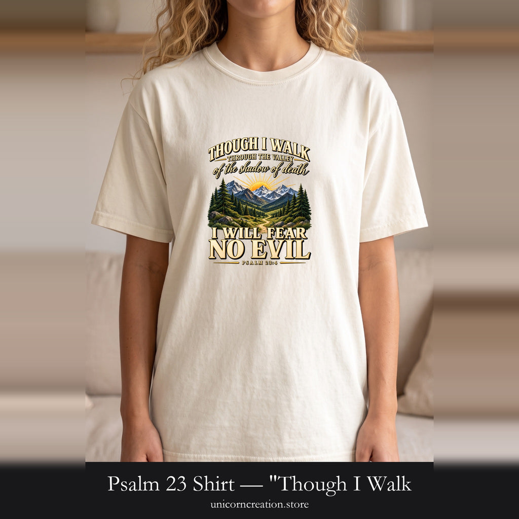 Psalm 23 Shirt — "Though I Walk...I Will Fear No Evil" Mountain Faith Tee