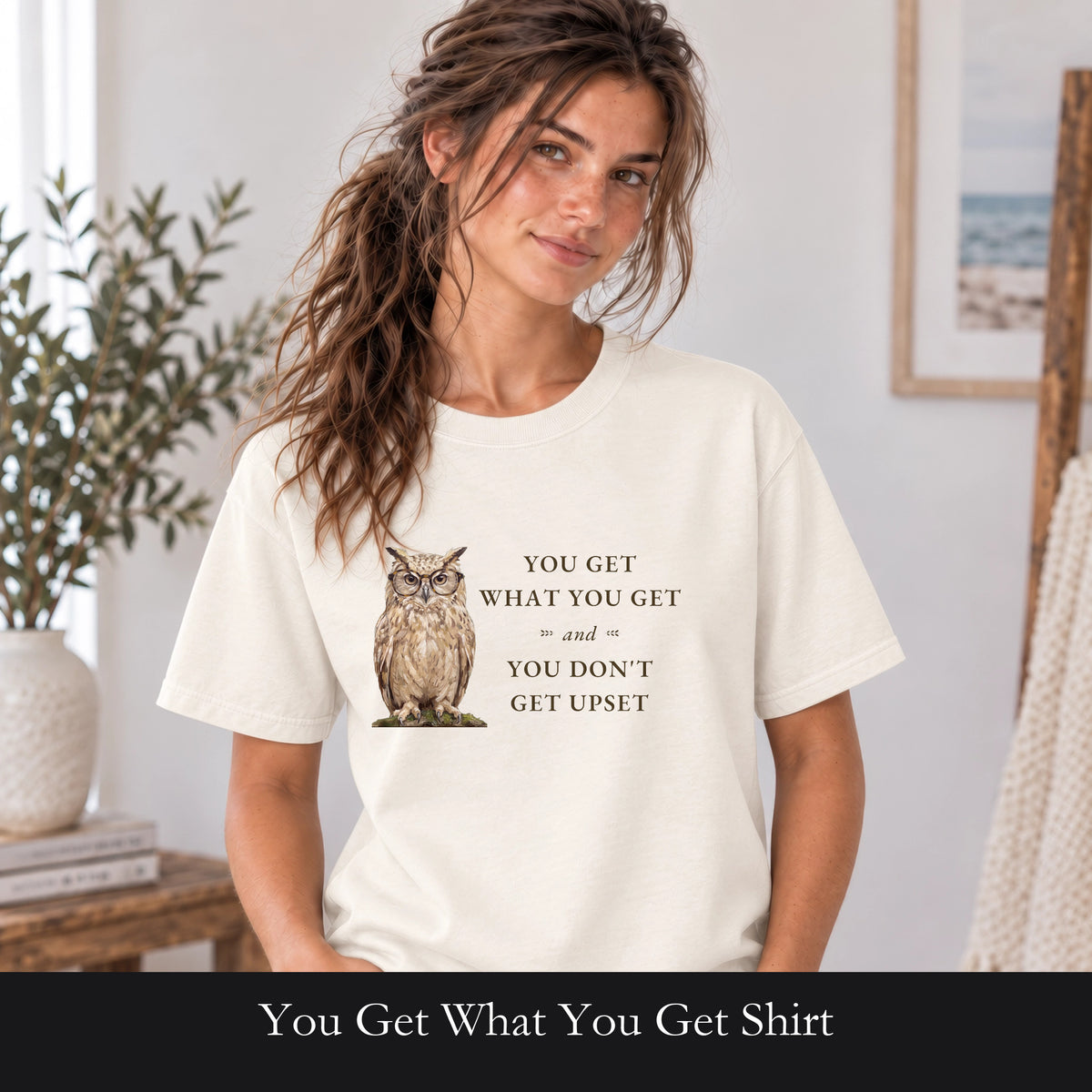 You Get What You Get Shirt, Funny Teacher Owl Tee, Classroom Saying Shirt, Back to School Gift, Preschool Teacher Tee