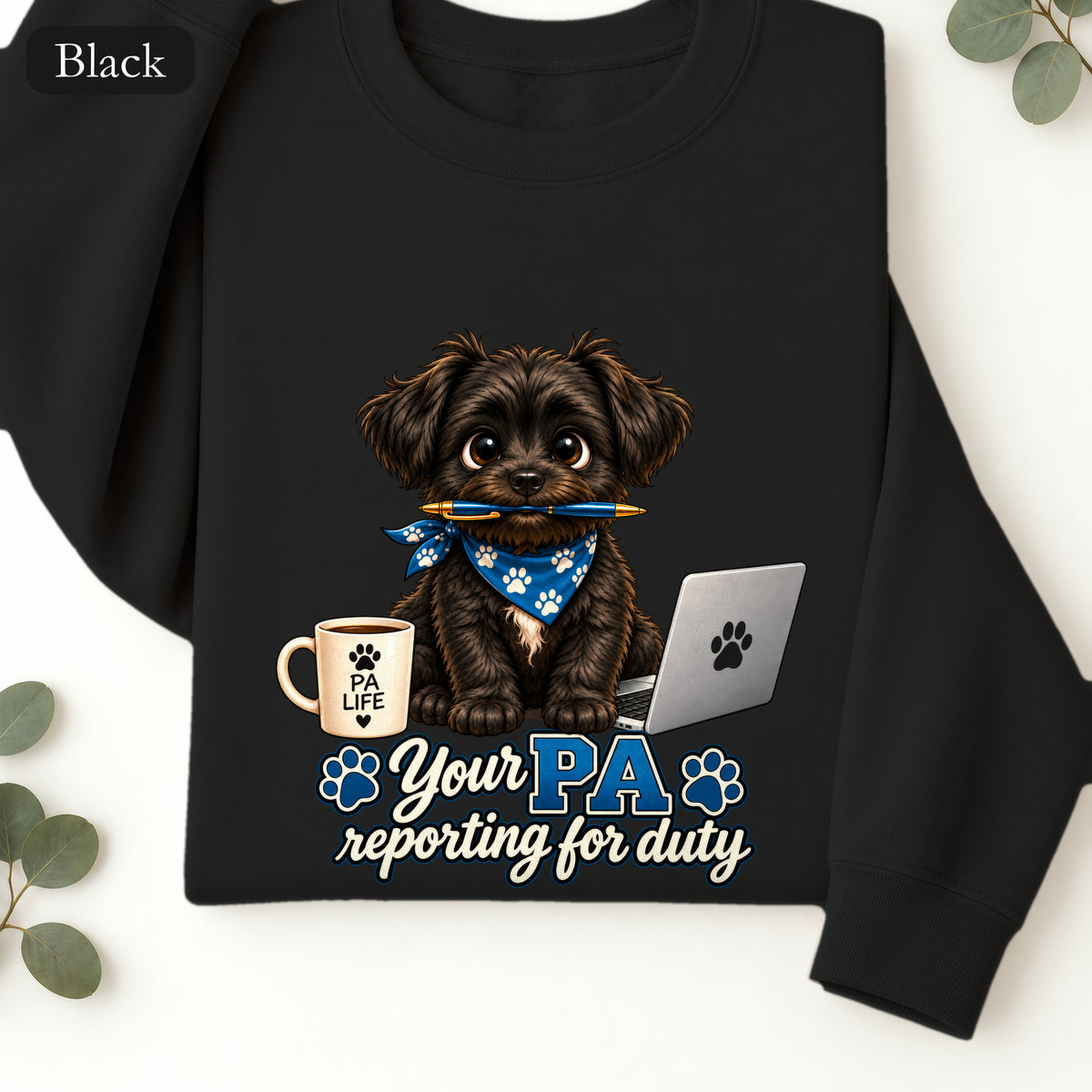 Yorkie PA Reporting For Duty Sweatshirt | Personal Assistant Paw Print