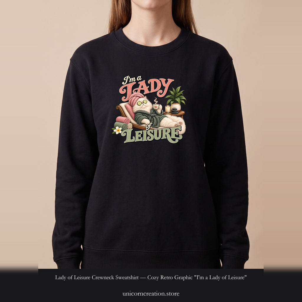 Lady of Leisure Crewneck Sweatshirt — Cozy Retro Graphic "I'm a Lady of Leisure"