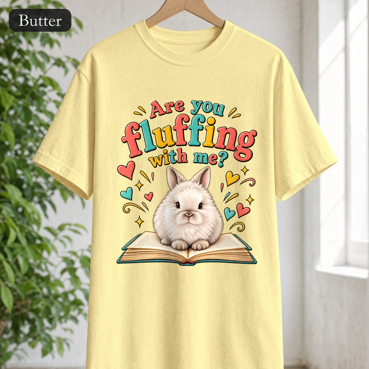 Are You Fluffing With Me? Bunny Graphic Shirt | Cute Rabbit Illustration