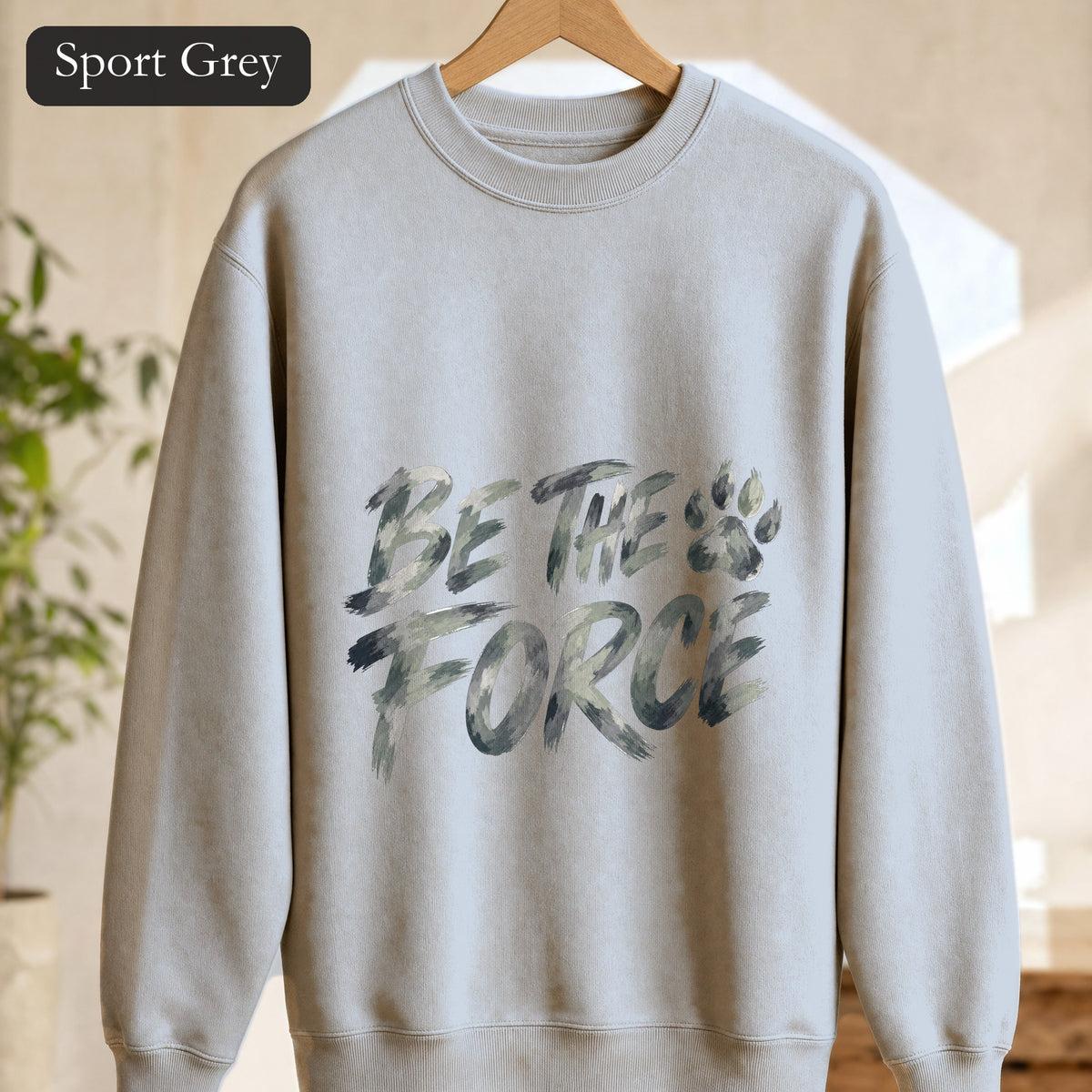 Be The Force Shirt, Camo Motivational Tee, Inspirational Encouragement Gift, Positive Vibes Paw Print Sweatshirt